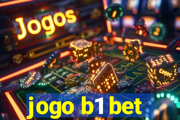 jogo b1 bet